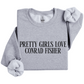 Pretty Girls Love Conrad Fisher Sweatshirt