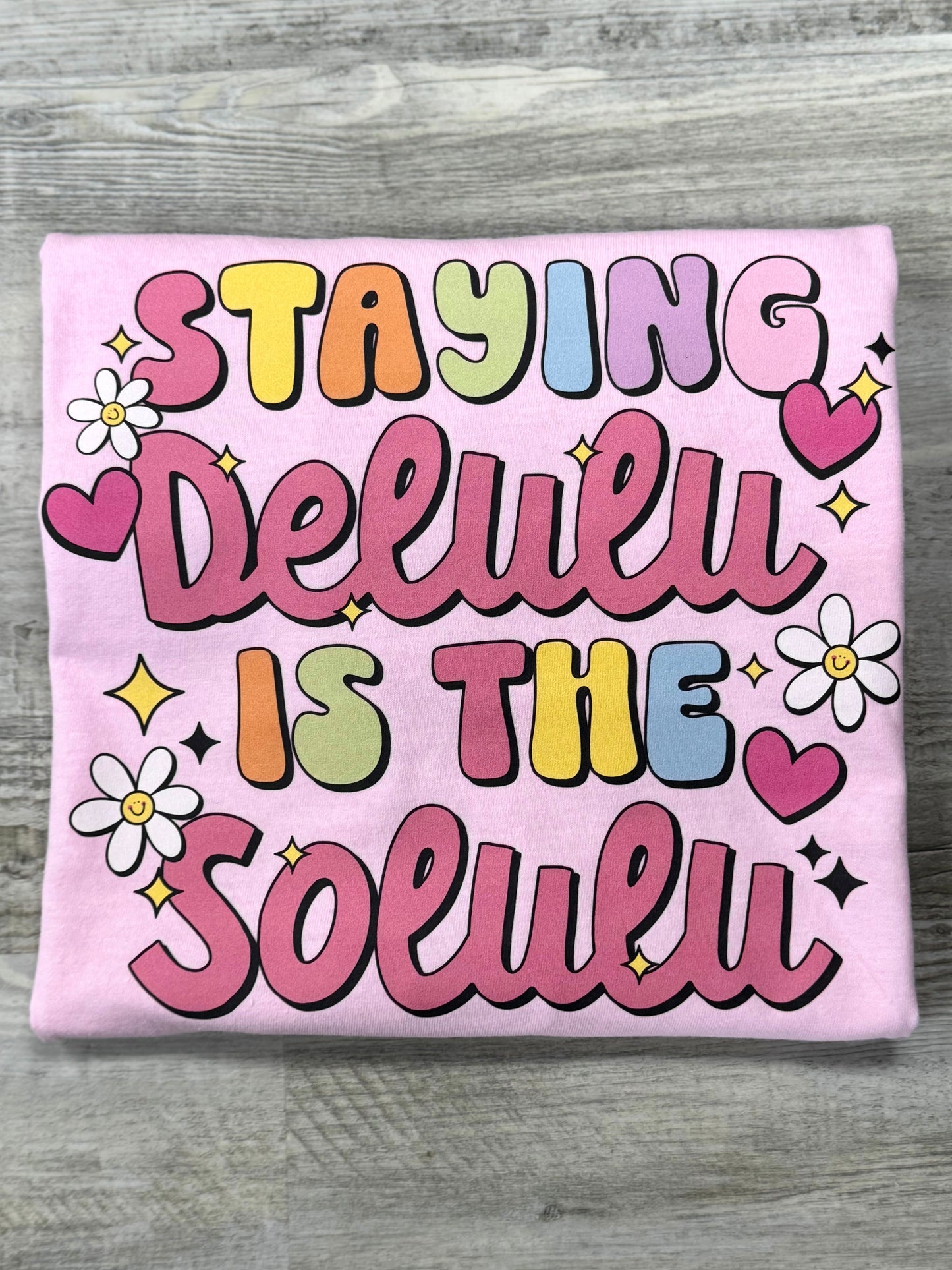 Staying Delulu Is The Solulu T-shirt