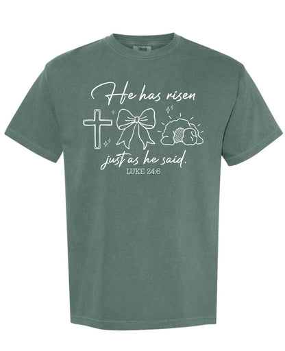 Luke 24:6 He Has Risen Tee