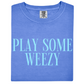 Play Some Weezy Tee