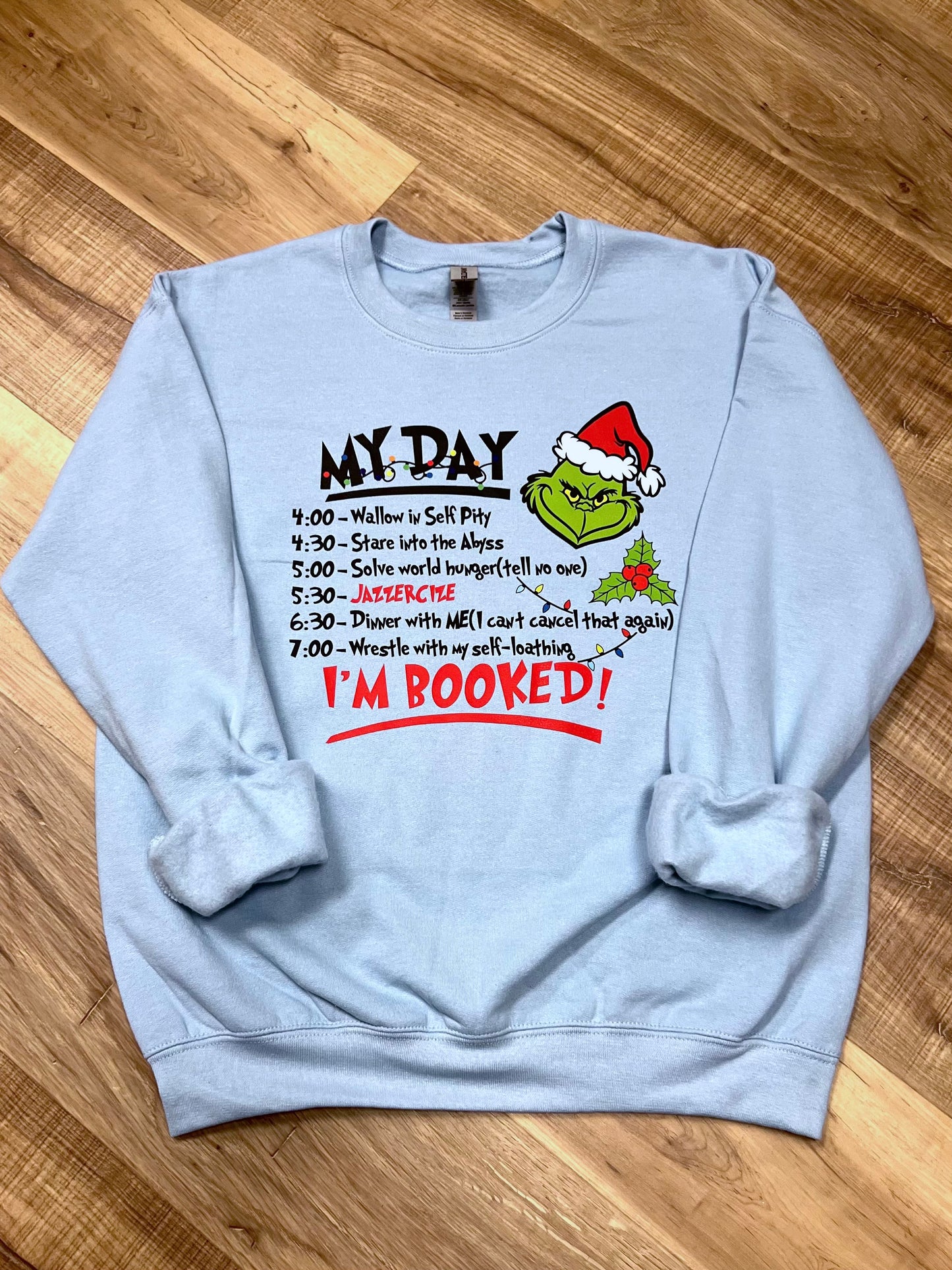 Grinch My Day Sweatshirt