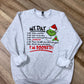 Grinch My Day Sweatshirt