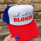 Red White & Blonde Trucker Hat
