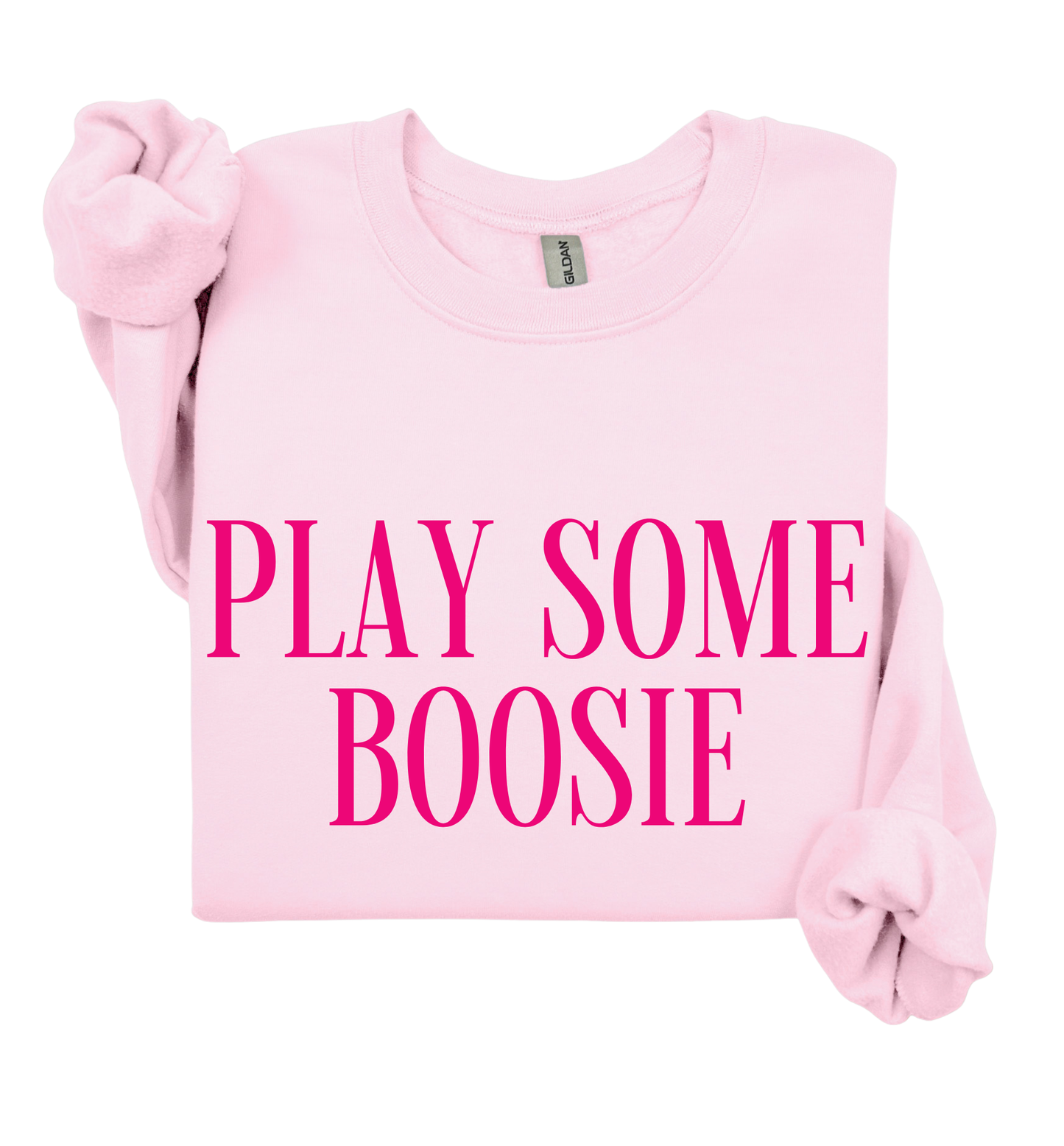 Play Some Boosie Sweatshirt