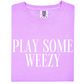 Play Some Weezy Tee