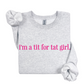 I'm A Tit For Tat Girl Sweatshirt