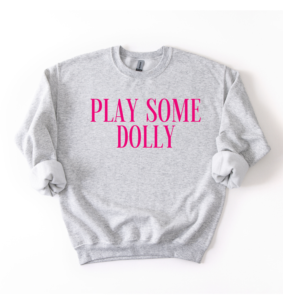 Play Some Dolly Sweatshirt