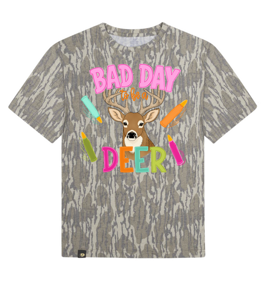 Bad Day To Be A Deer Mossy Oak Tee