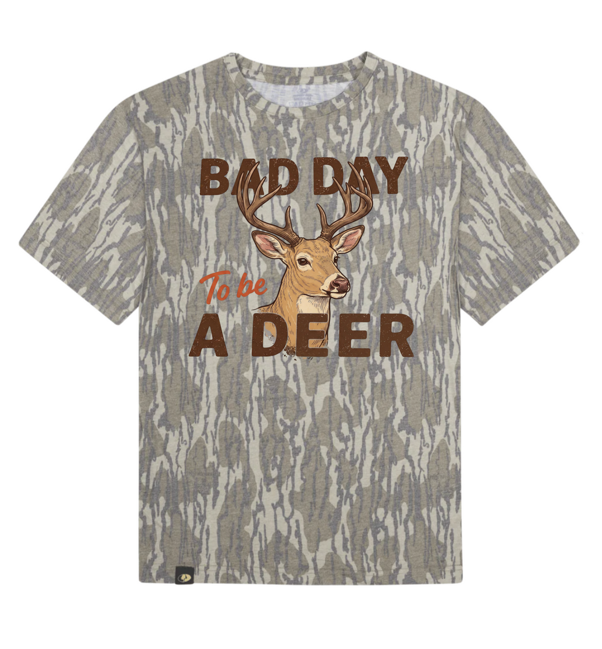 Bad Day To Be A Deer Mossy Oak Tee