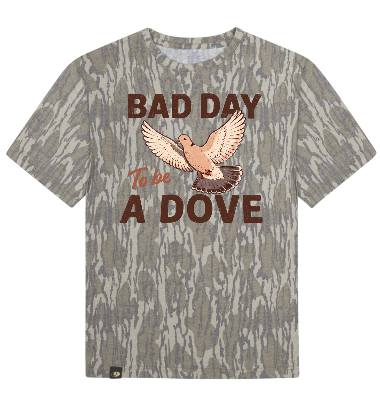 Bad Day To Be A Dove Mossy Oak Tee