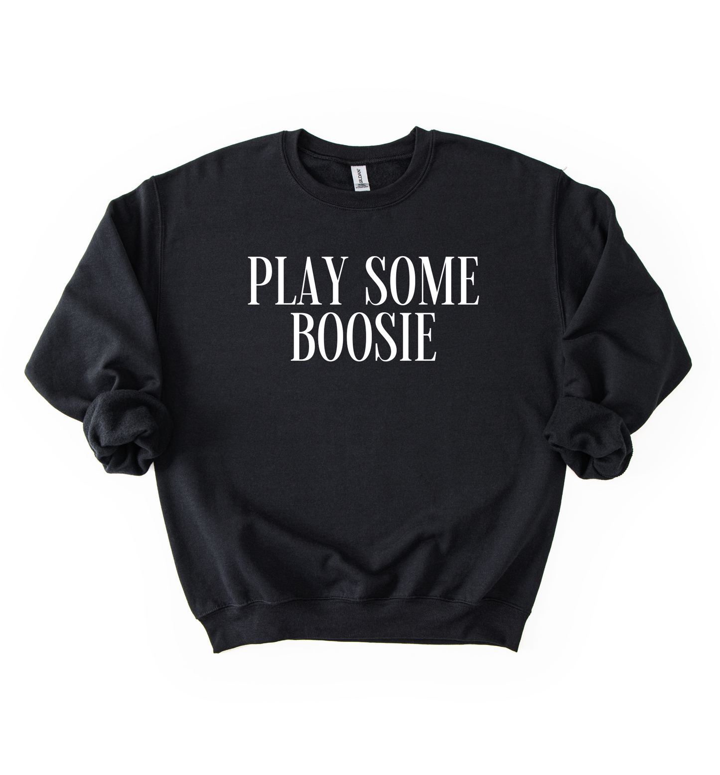 Play Some Boosie Sweatshirt
