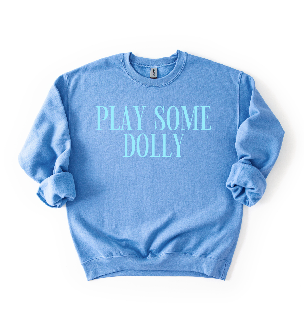 Play Some Dolly Sweatshirt