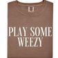 Play Some Weezy Tee