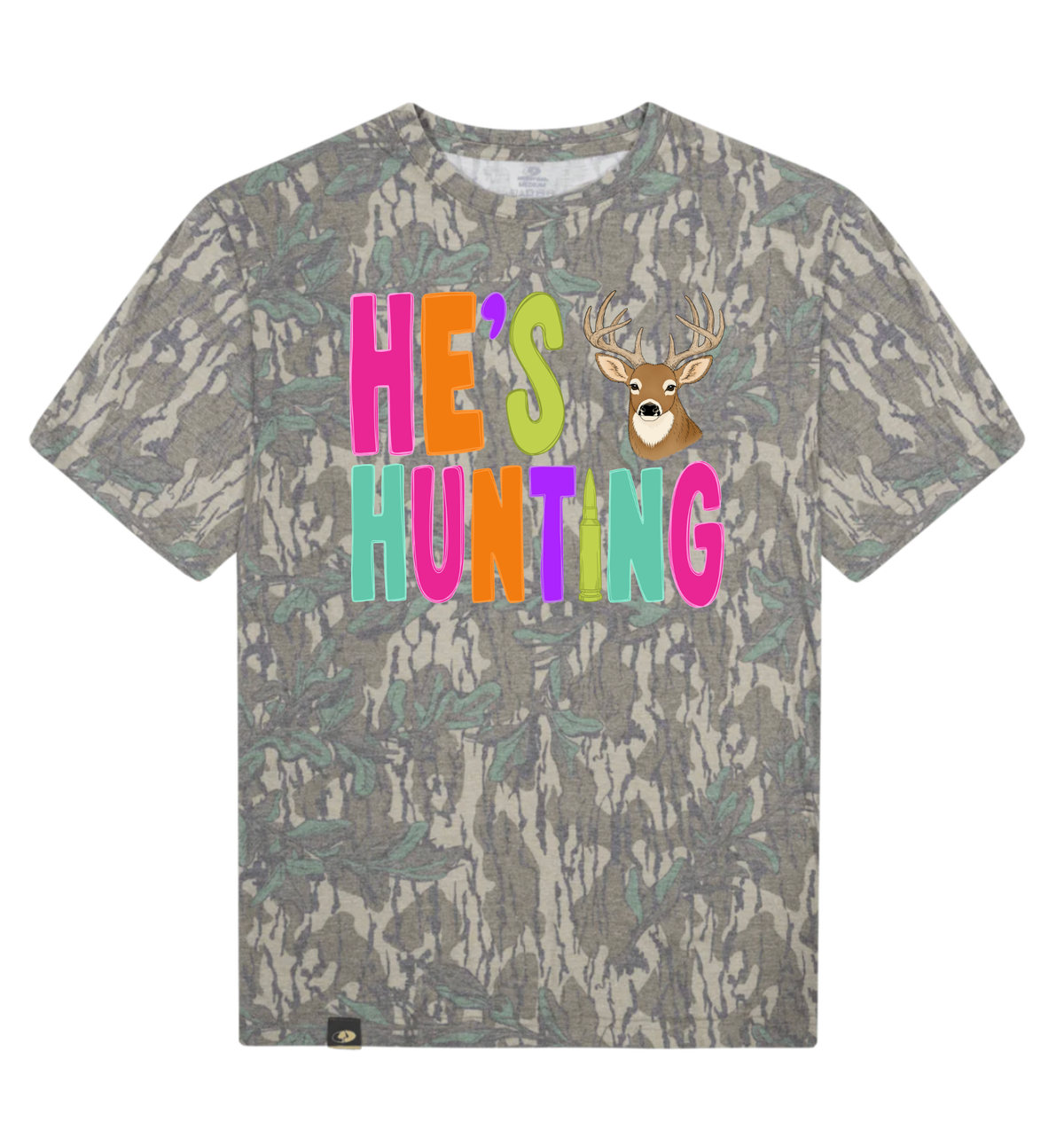 He's Hunting Mossy Oak T-Shirt