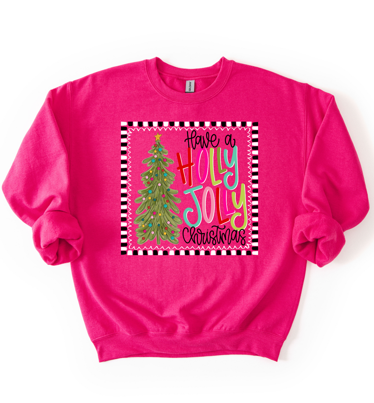 Have A Holly Jolly Christmas Sweatshirt