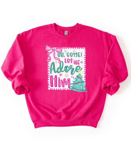 Oh Come Let Us Adore Him Sweatshirt