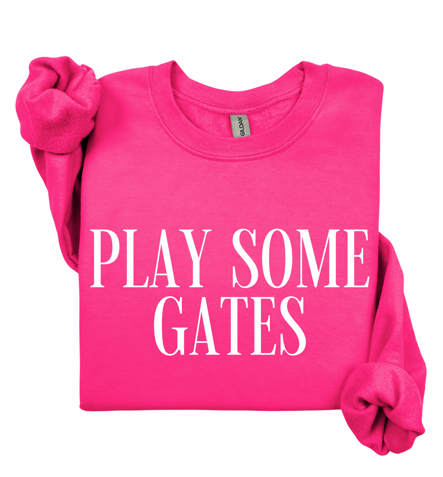 Play Some Gates Sweatshirt