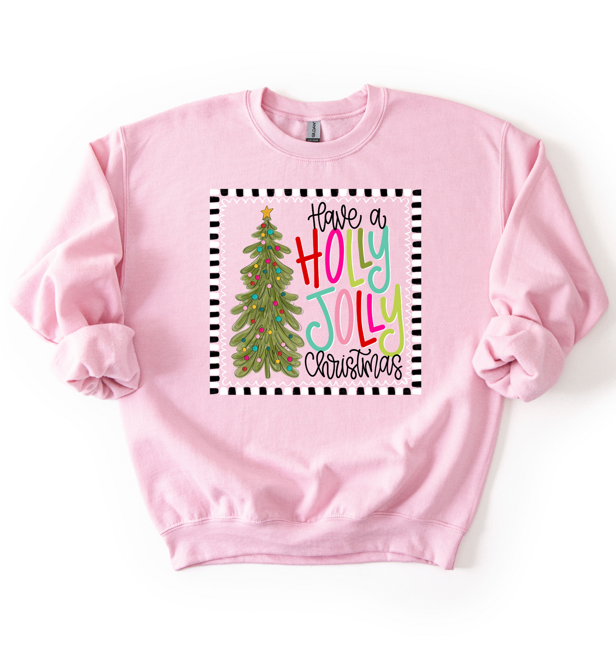 Have A Holly Jolly Christmas Sweatshirt