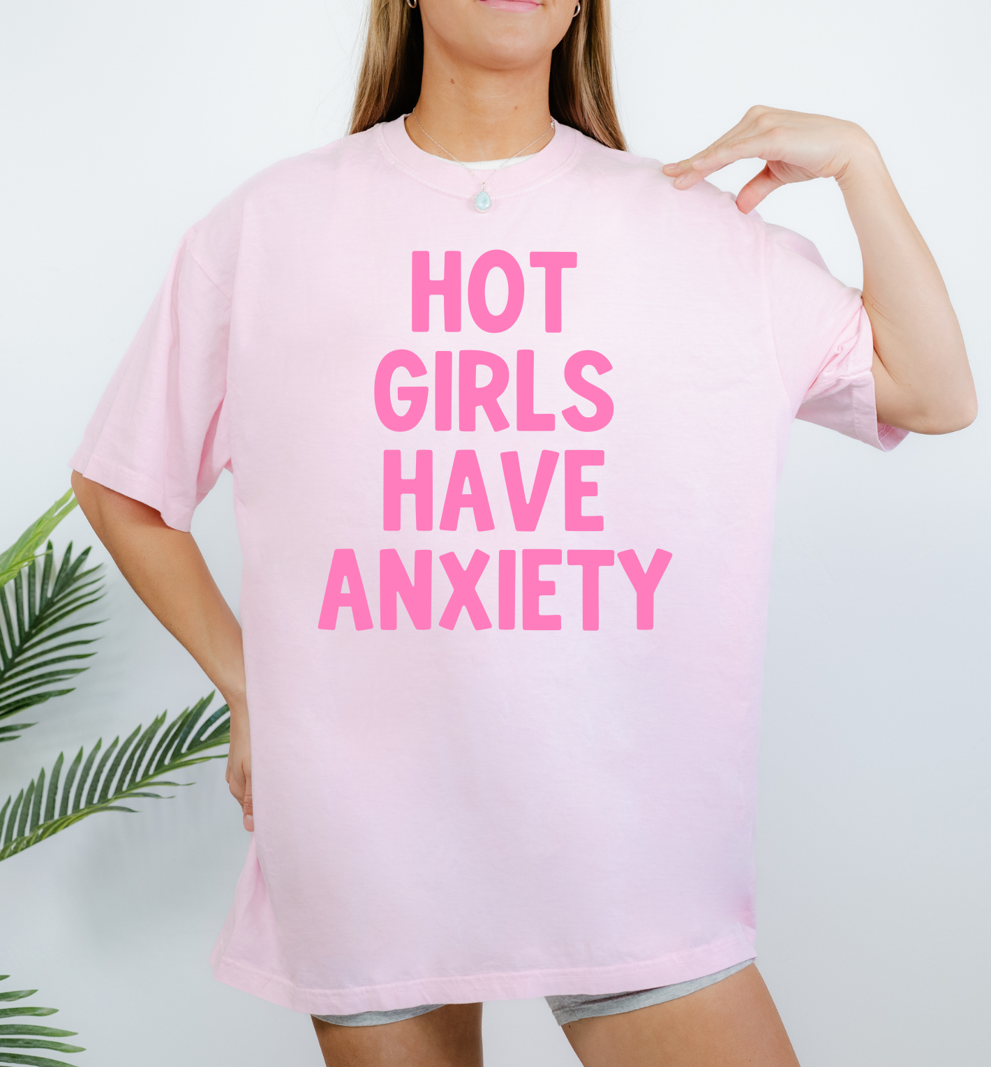 Hot Girls Have Anxiety Tee