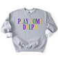 Play Some Dolph Sweatshirt