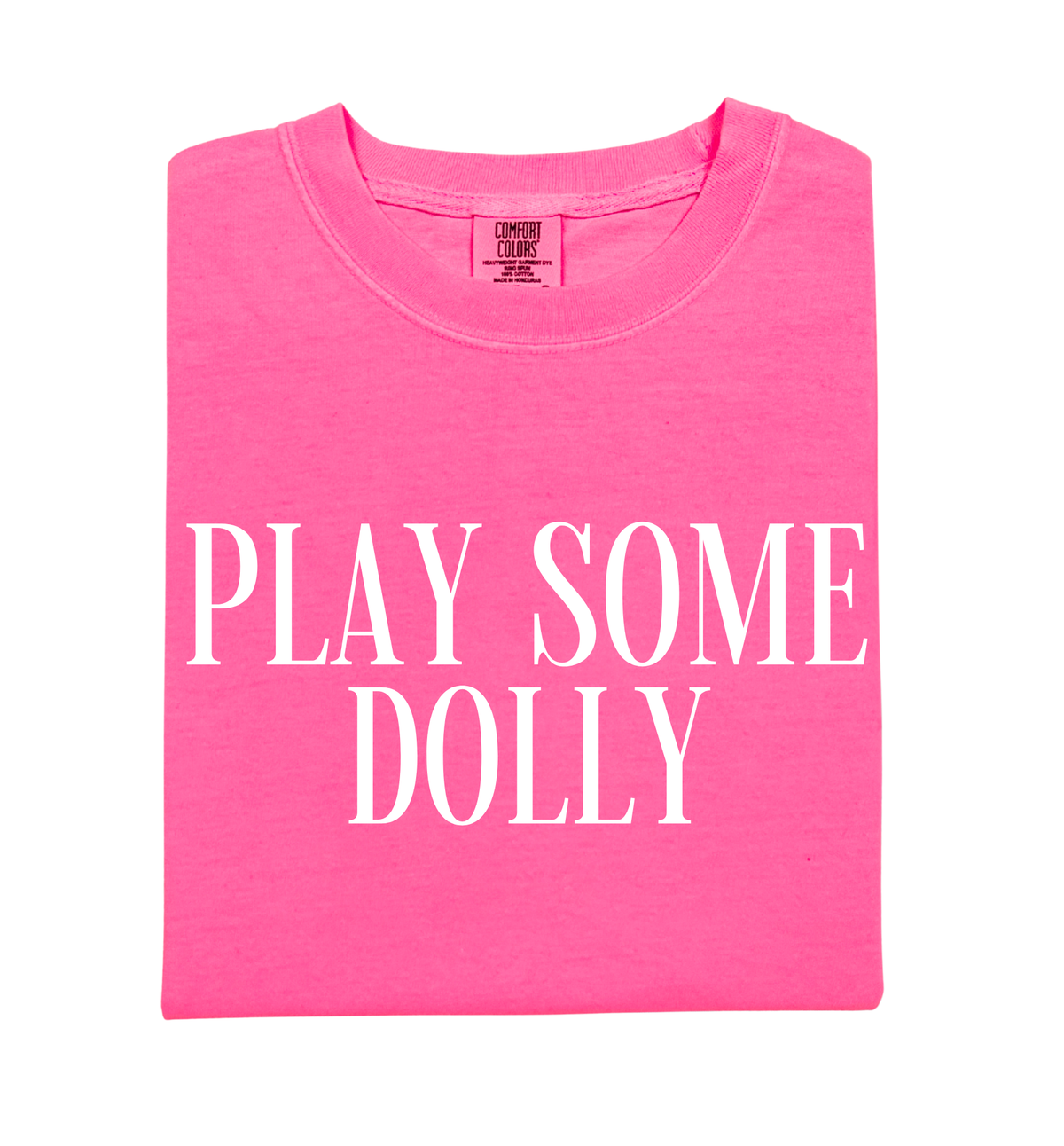 Play Some Dolly Tee