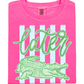 Later Gator Tee