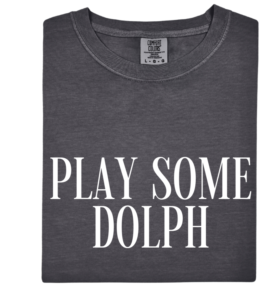 Play Some Dolph Tee