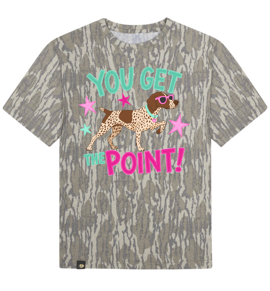 You Get The Point Mossy Oak T-Shirt