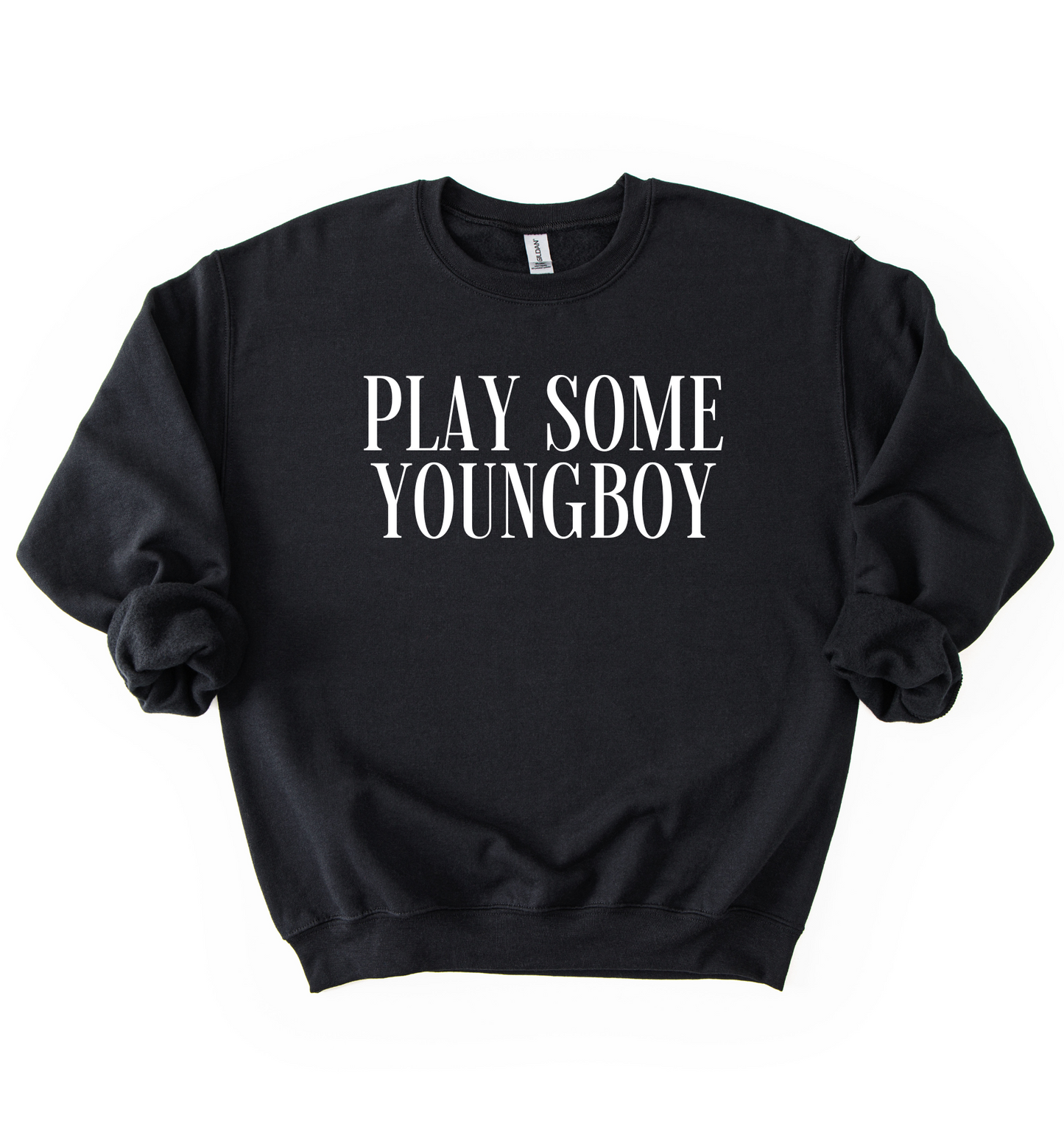 Play Some Youngboy Sweatshirt